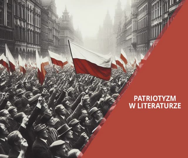 Czym jest patriotyzm? Rozprawka o miłości do ojczyzny i jej wartościach Czym jest patriotyzm? Rozprawka o miłości do ojczyzny i jej wartościach